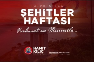 "Şehitlerimizin Emaneti, Birliğimiz ve Beraberliğimizdir"